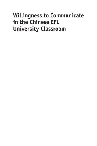 Willingness to Communicate in the Chinese EFL University Classroom