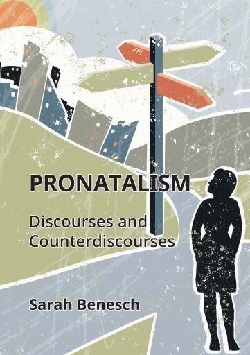 Portada del libro «Pronatalism», de Sarah Benesch