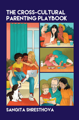 Portada del libro «The Cross-Cultural Parenting Playbook», de Sangita Shresthova
