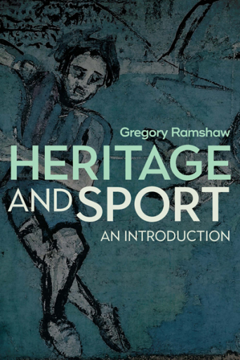Portada del libro «Heritage and Sport», de Gregory Ramshaw