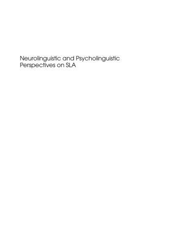 Neurolinguistic and Psycholinguistic Perspectives on SLA