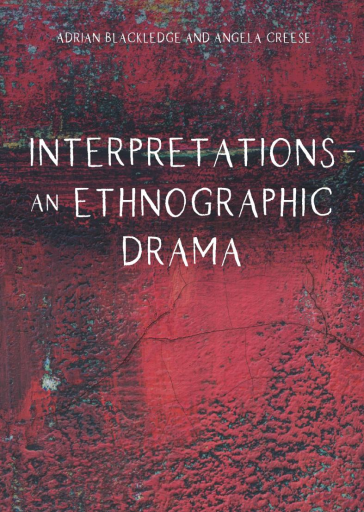 Portada del libro «Interpretations – An Ethnographic Drama», de Adrian Blackledge, Angela Creese