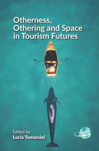 Portada del libro «Otherness, Othering and Space in Tourism Futures»