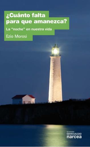 ¿Cuánto falta para que amanezca?. La "noche" en nuestra vida