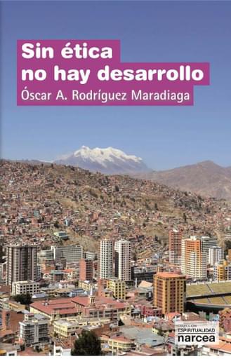 Sin ética no hay desarrollo