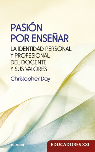 Pasión por enseñar. La identidad personal y profesional del docente y sus valores