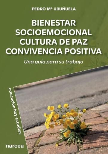 Bienestar socioemocional · cultura de paz · convivencia positiva