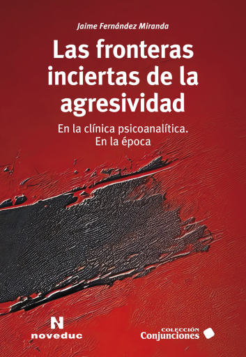 Las fronteras inciertas de la agresividad