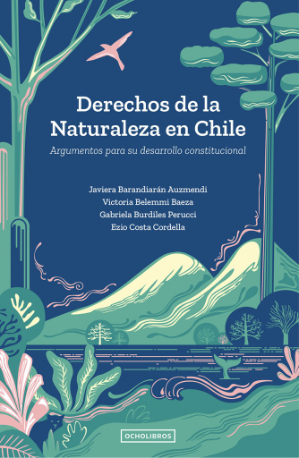 Derechos de la Naturaleza, argumentos para su desarrollo constitucional