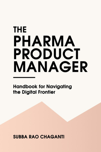 The Pharma Product Manager: Handbook for Navigating the Digital Frontier