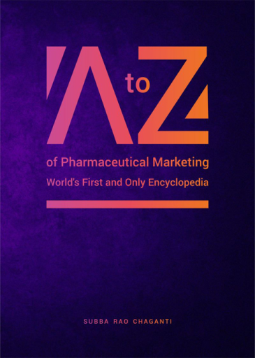 A to Z of Pharmaceutical Marketing Worlds First and Only Encyclopedia volume 2