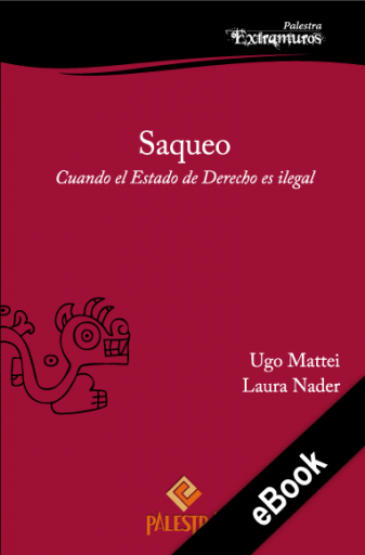 Portada del libro «Saqueo», de Laura Nader, Ugo Mattei
