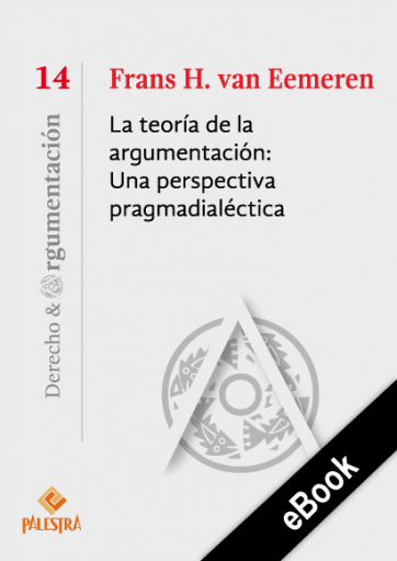 La teoría de la argumentación: Una perspectiva pragmadialéctica
