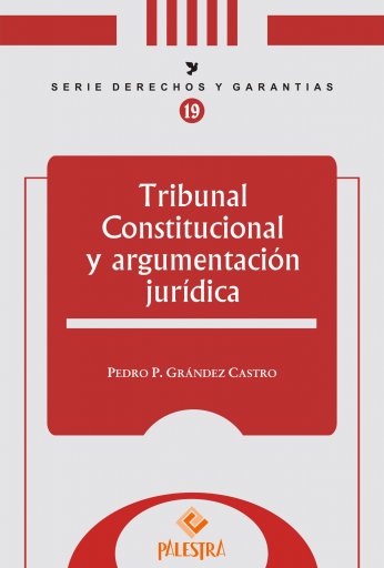 Tribunal Constitucional y Argumentación Jurídica