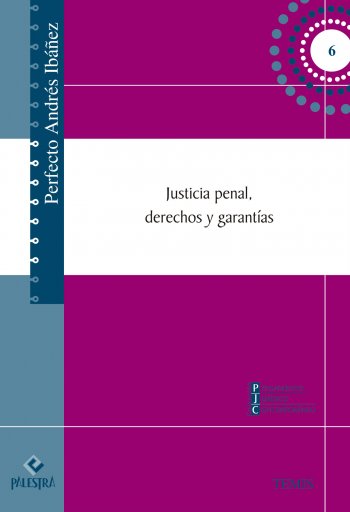 Justicia penal, derechos y garantías
