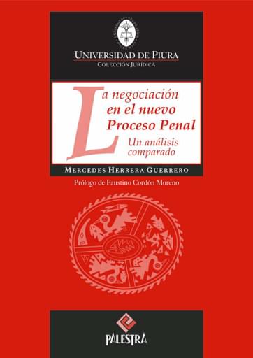 La negociación en el nuevo Proceso Penal. Un análisis comparado