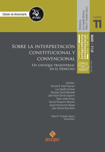 Cuaderno 11 - Sobre la interpretación constitucional y convencional