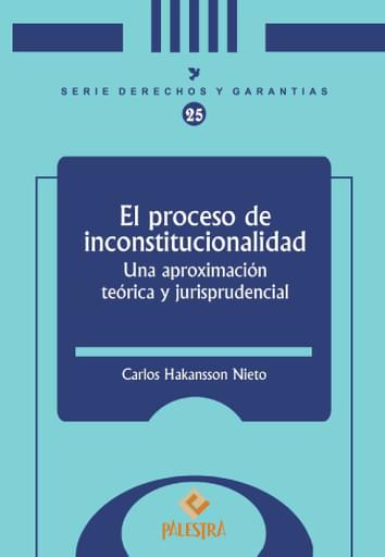 El proceso de inconstitucionalidad