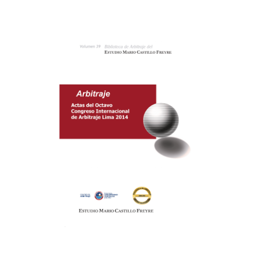 Actas del Octavo Congreso Internacional de Arbitraje Lima 2014