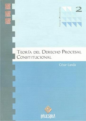 Teoría del Derecho procesal constitucional