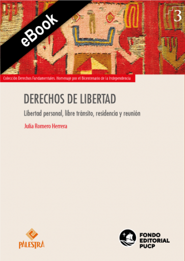 Derechos de libertad. Libertad personal, libre tránsito, residencia y reunión