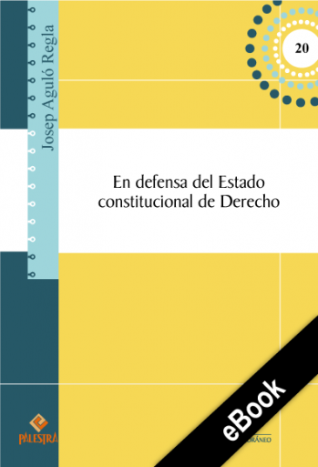 En defensa del Estado constitucional de Derecho