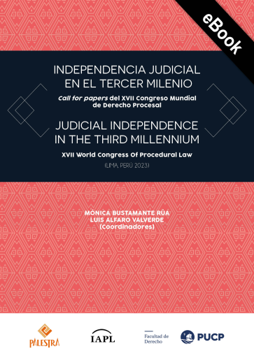 Independencia  judicial en el tercer milenio. Call for papers del XVII Congreso Mundial de Derecho Procesal