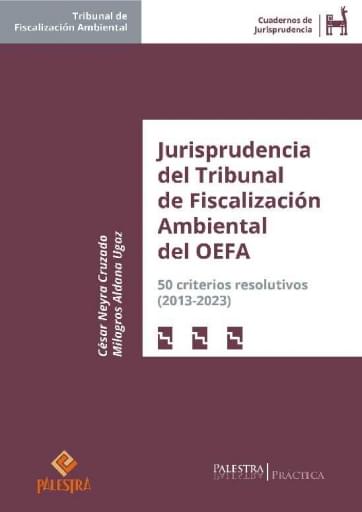 Jurisprudencia del Tribunal de Fiscalización Ambiental del OEFA