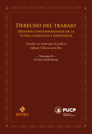 Derecho del trabajo. Vol. 2. Tutela individual. Homenaje a Alfredo Villavicencio