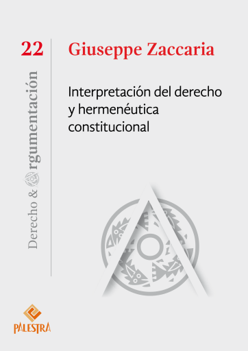 Interpretación del derecho y hermenéutica constitucional