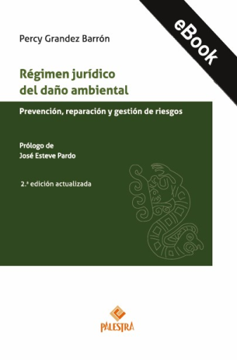 Portada del libro «Régimen jurídico del daño ambiental (2° Ed.)», de Percy Grandez Barrón