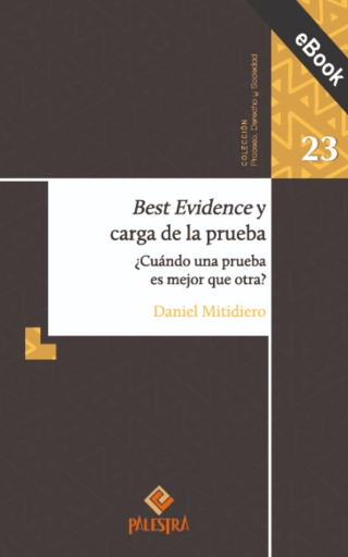 Best Evidence y carga de la prueba. ¿Cuándo una prueba es mejor que otra?