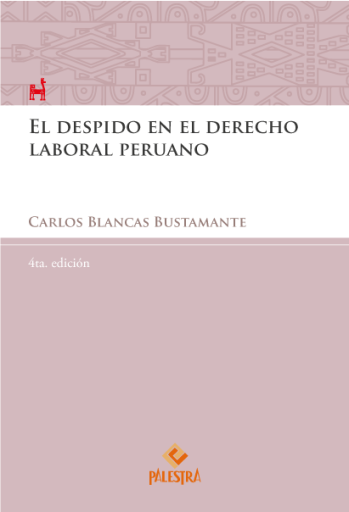 El despido en el derecho laboral peruano