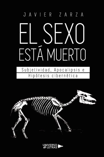 Portada del libro «El sexo está muerto», de Javier Zarza