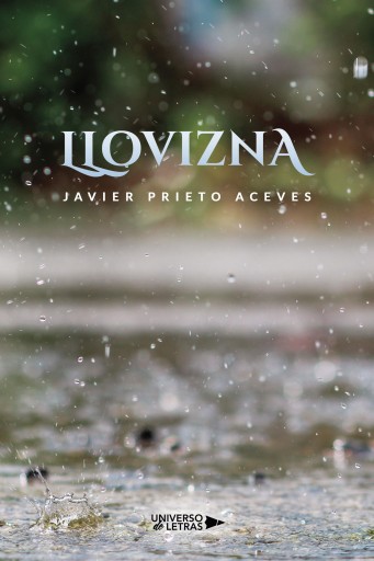 Portada del libro «Llovizna», de Javier Prieto Aceves