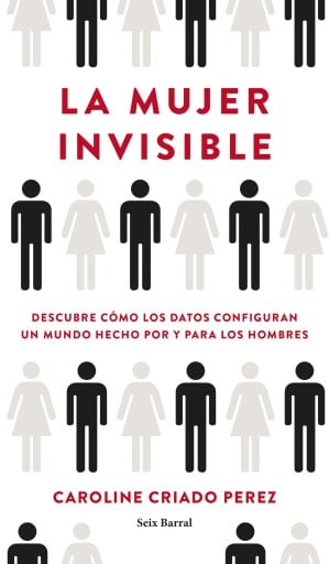 Portada del libro «La mujer invisible», de Caroline Criado Perez