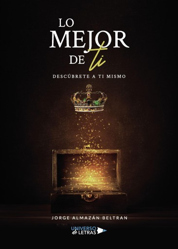 Portada del libro «Lo mejor de ti», de Jorge Almazán Beltran
