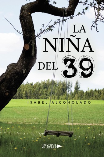 Portada del libro «La Niña del 39», de Isabel Alcoholado