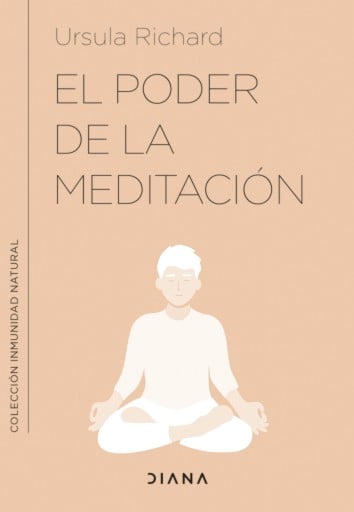 Portada del libro «El poder de la meditación», de Ursula Richard