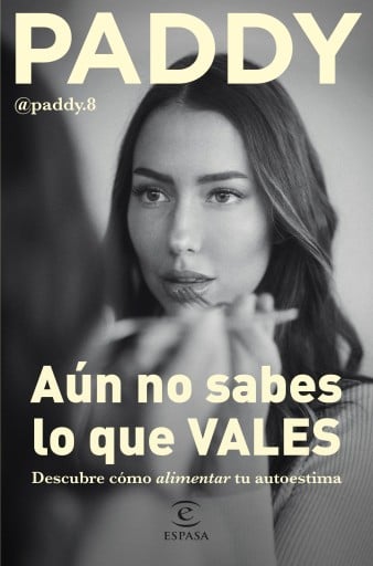 Portada del libro «Aún no sabes lo que VALES», de Paddy