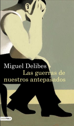 Las guerras de nuestros antepasados