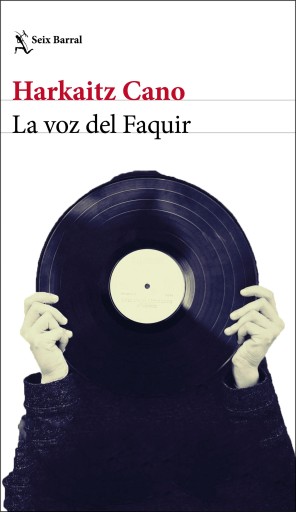 Portada del libro «La voz del Faquir», de Harkaitz Cano