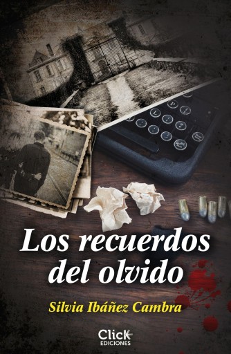 Portada del libro «Los recuerdos del olvido», de Silvia Ibáñez Cambra
