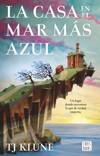 Portada del libro «La casa en el mar más azul», de TJ Klune