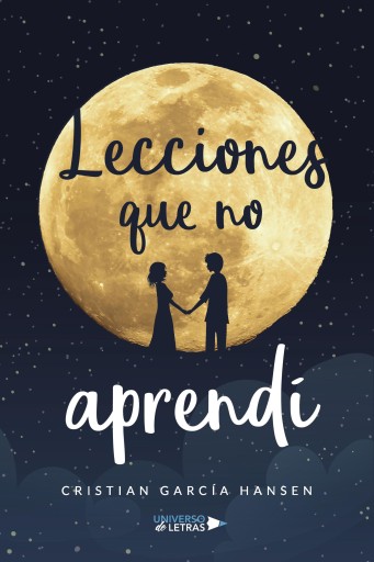 Portada del libro «Lecciones que no aprendí», de Cristian García Hansen