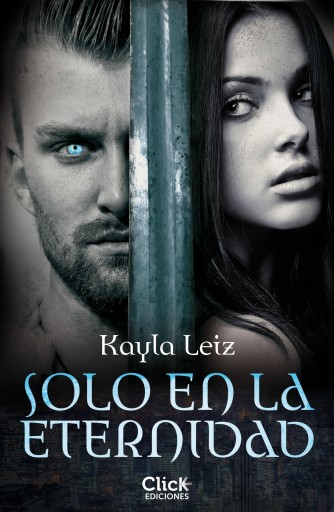 Portada del libro «Solo en la eternidad», de Kayla Leiz