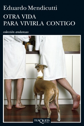 Portada del libro «Otra vida para vivirla contigo», de Eduardo Mendicutti