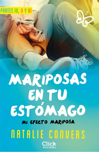 Portada del libro «Pack Mariposas en tu estómago. Parte IV, V y VI», de Natalie Convers