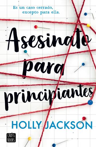 Portada del libro «Asesinato para principiantes», de Holly Jackson