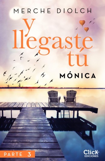 Portada del libro «Y llegaste tú 3. Mónica», de Merche Diolch